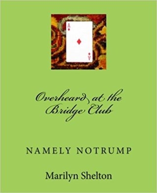 Overheard at the Bridge Club: Namely Notrump