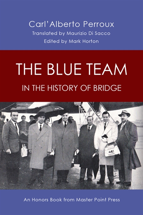 The Blue Team in the History of Bridge