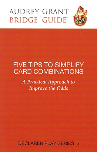 Five tips to simplify Card Combinations - Declarer Play Series 2