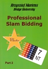 Professional Slam Bidding - Part 2