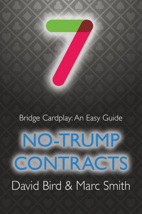 Bridge Cardplay: An easy Guide - No-trump contracts