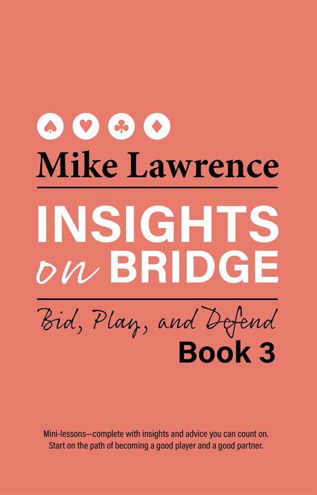 Insights on bridge - Bid, Play and defend Book 3
