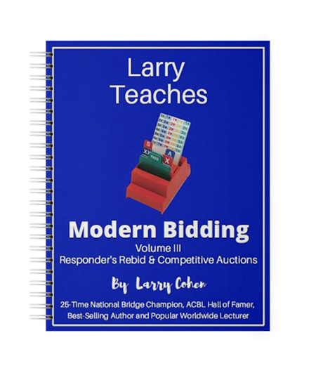 Larry Teaches modern bidding Vol 3