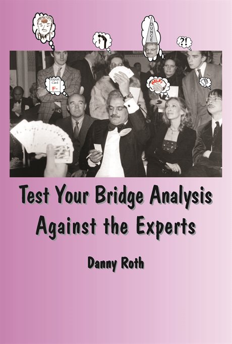 Test Your Bridge Analysis Against the Experts