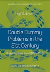 Double Dummy Problems in the 21st Century